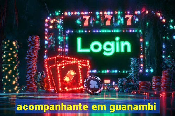 acompanhante em guanambi